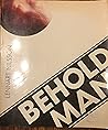 Behold Man: A Photographic Journey of Discovery Inside the Body (English and Swedish Edition)
