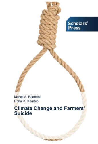 Climate Change and Farmers’ Suicide (Paperback)