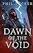 Dawn of the Void Book Two