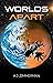 Worlds Apart