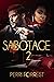 Sabotage 2 (Tango of Love & Danger #2)