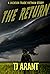 The Return by TJ  Arant