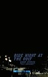 BLUE NIGHT AT THE...