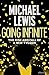 Going Infinite by Michael   Lewis