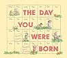 The Day You Were Born by Emma Bowd