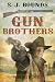 GUN BROTHERS a classic west...