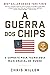 A Guerra dos Chips (Portuguese Edition)