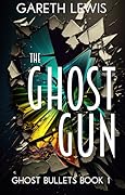 The Ghost Gun