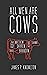 All Men Are Cows