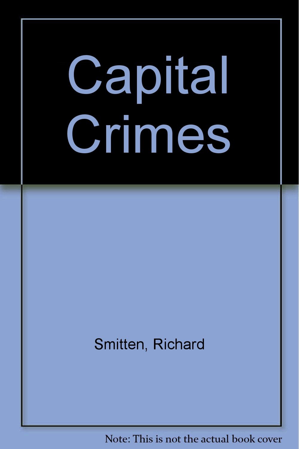 Capital Crimes Smitten Richard (Paperback)