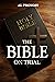 The Bible on Trial by Al Provost