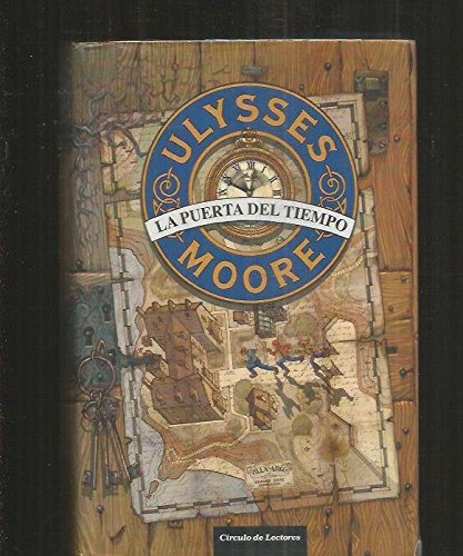Ulysses Moore: La puerta del tiempo (Hardcover)