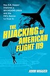 The Hijacking of American Flight 119: How D.B. Cooper Inspired a Skyjacking Craze and the FBI's Battle to Stop It