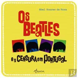 Os Beatles e a Censura em Portugal (Portuguese Edition)