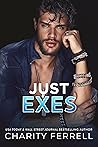 Just Exes by Charity Ferrell