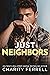 Just Neighbors (Blue Beech, #4)