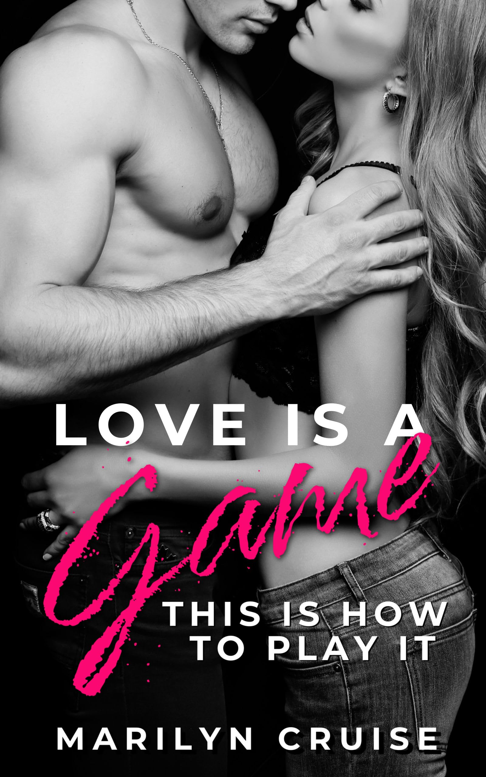 Love Is a Game; This Is How to Play It 1 (Kindle Edition)