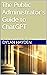 The Public Administrator's Guide to ChatGPT by Dylan Hayden