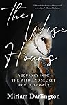 The Wise Hours: A...