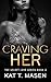 Craving Her (Secret Love #3)