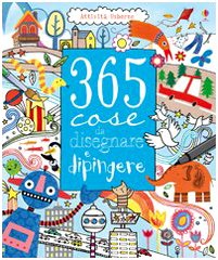 Trecentocinque cose da dipingere e disegnare (Hardcover)