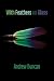With Feathers on Glass by Andrew   Duncan