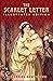 The Scarlet Letter: Illustrated Edition (Illustrated Classic Editions)