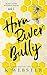 Horn River Bully (Horn River Hornets, #1)