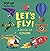 Let's Fly! by Matt Hunt
