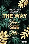The Way You See Me