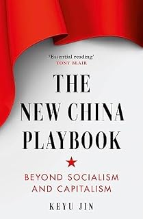 The New China Playbook by Keyu Jin