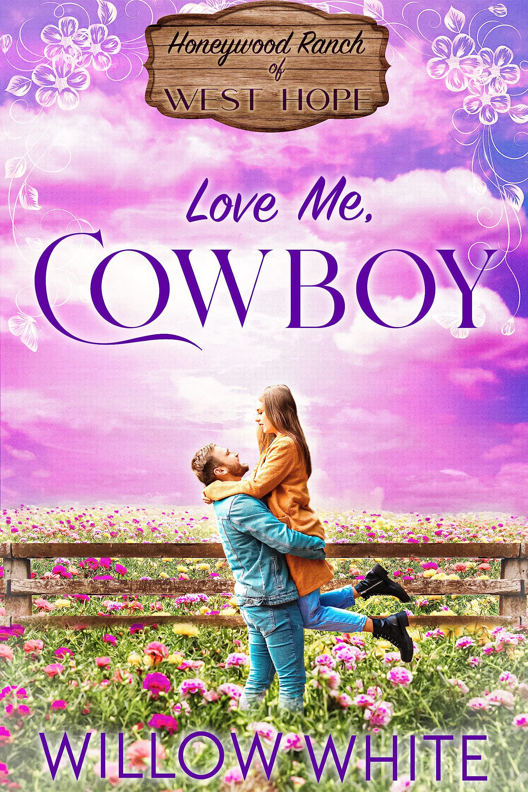Love Me, Cowboy (Honeywood Ranch of West Hope #6)
