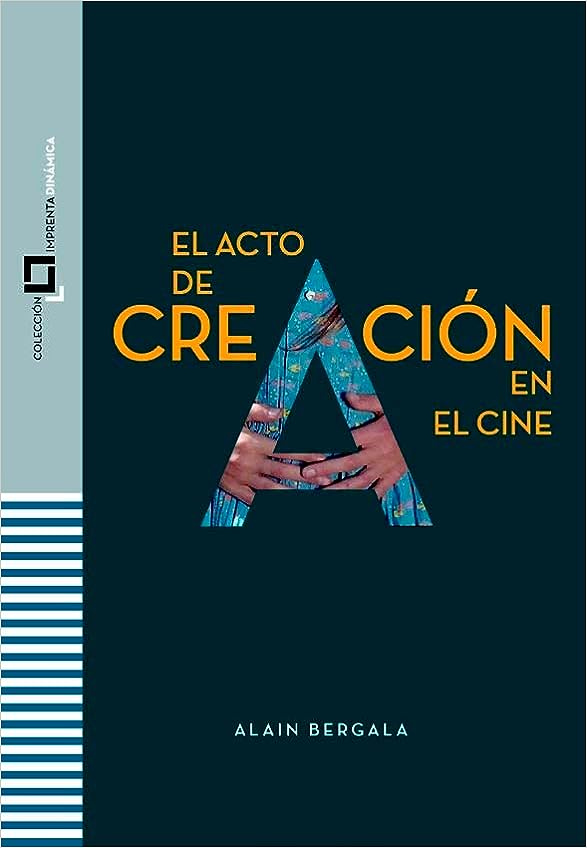 El acto de creación en el cine (Paperback)