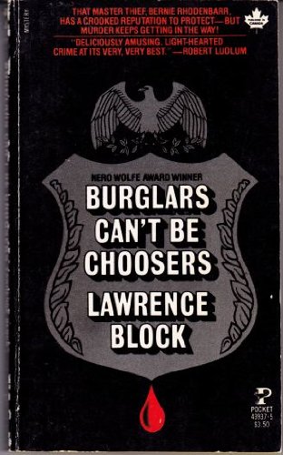 Burglars Can't be Choosers