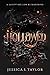 Hollowed by Jessica S. Taylor