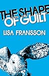 The Shape of Guilt