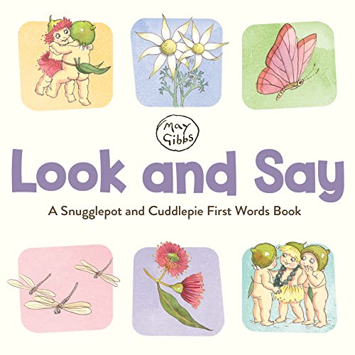 Look and Say: a Snugglepot and Cuddlepie First Words Book (May Gibbs)