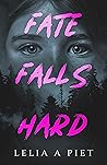 Fate Falls Hard