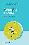 Aprender a sentir...