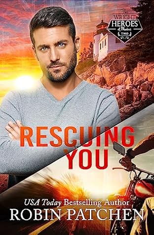 Rescuing You (The Wright Heroes of Maine #2)