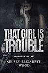 That Girl Is Trouble