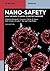 Nano-Safety by Dominick E Fazarro