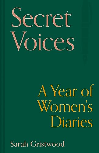 Secret Voices: A Year of Women's Diaries (Hardcover)