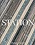 Station: A Whistlestop Tour...