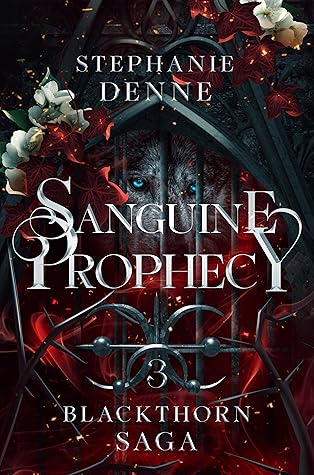 Sanguine Prophecy (Blackthorn Saga #3)