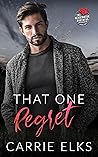 That One Regret by Carrie Elks