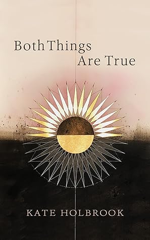 Both Things Are True