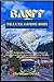 Banff travel guide 2023 by Christian  David