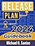 Release Plan—2024 by Michael Santos