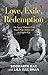Love, Exile, Redemption : T...